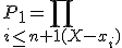 P_1 = \prod_{i \le n+1(X-x_i)